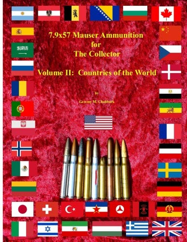 7.9x57 Mauser Ammunition for The Collector Volume 2: Countries of the World von CreateSpace Independent Publishing Platform