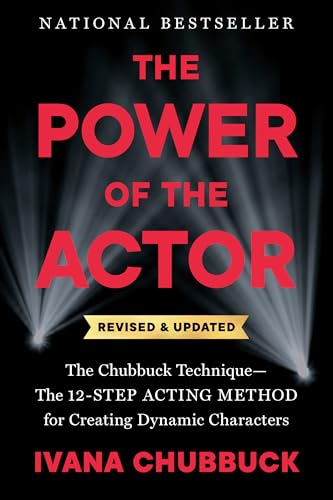 The Power of the Actor, Revised and Updated: The Chubbuck Technique--The 12-Step Acting Method for Creating Dynamic Characters von GARDNERS