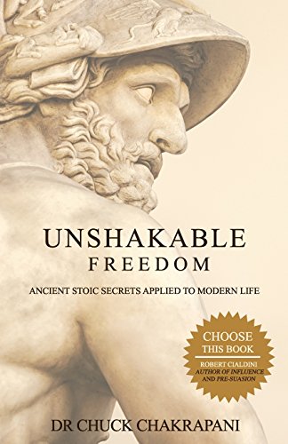 Unshakable Freedom: Ancient Stoic Secrets Applied to Modern Life von The Stoic Gym