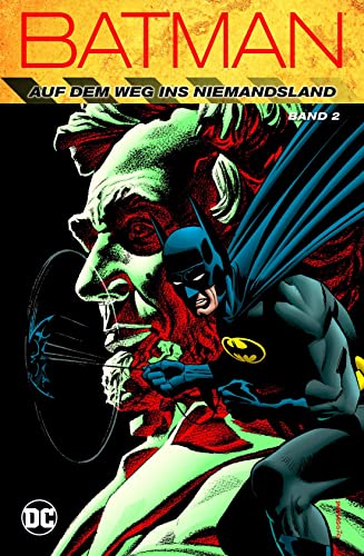 Batman: Auf dem Weg ins Niemandsland: Bd. 2 Batman: Auf dem Weg ins Niemandsland: Bd. 2