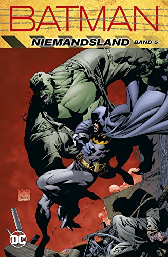 Batman: Niemandsland: Bd. 5 Batman: Niemandsland: Bd. 5