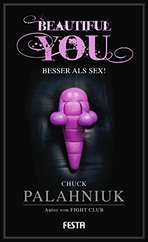 Beautiful You - Besser als Sex! von Festa Verlag