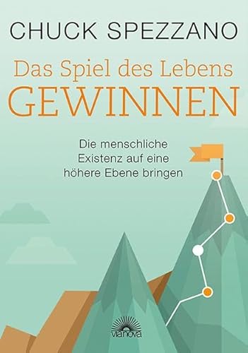 Das Spiel des Lebens gewinnen: Die menschliche Existenz auf eine höhere Ebene bringen. Mit Perspektivwechsel Beziehungen stärken & sich selbst finden. Ein Chuck Spezzano-Buch Das Spiel des Lebens gewinnen: Die menschliche Existenz auf eine höhere Ebene bringen. Mit Perspektivwechsel Beziehungen stärken & sich selbst finden. Ein Chuck Spezzano-Buch