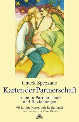 Karten der Partnerschaft: Liebe in Partnerschaft und Beziehungen. Selbstcoaching mit Affirmationen und Chuck Spezzano Karten von Via Nova, Verlag