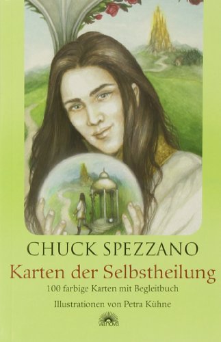 Karten der Selbstheilung: Selbstcoaching mit Affirmationen und Chuck Spezzano Karten