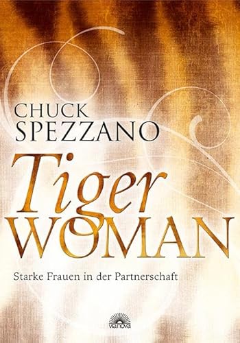 Tiger Woman: Starke Frauen in der Partnerschaft von Via Nova, Verlag