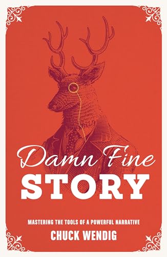 Damn Fine Story: Mastering the Tools of a Powerful Narrative von Penguin