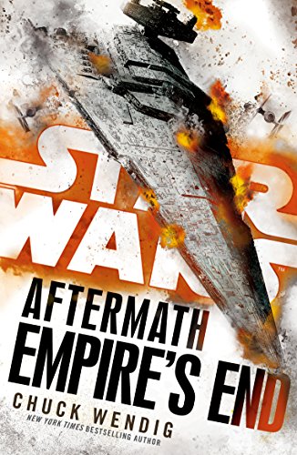 Star Wars: Aftermath: Empire's End: Book Three of the Aftermath Trilogy (Aftermath, 3) von Random House UK Ltd