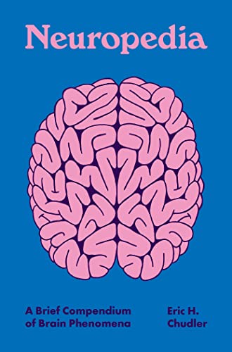 Neuropedia: A Brief Compendium of Brain Phenomena (Pedia Books) von Princeton Univers. Press