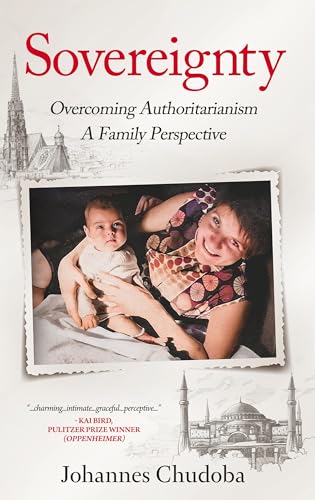 Sovereignty: Overcoming Authoritarianism - A Family Perspective (Generations Trilogy, Band 1) von Manuscripts LLC