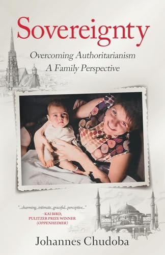 Sovereignty: Overcoming Authoritarianism — A Family Perspective (The Generations Trilogy, Band 1) von Manuscripts LLC