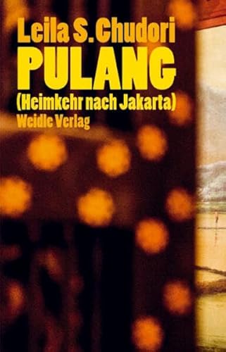 Pulang (Heimkehr nach Jakarta): Roman