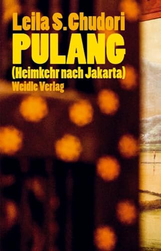 Pulang (Heimkehr nach Jakarta): Roman