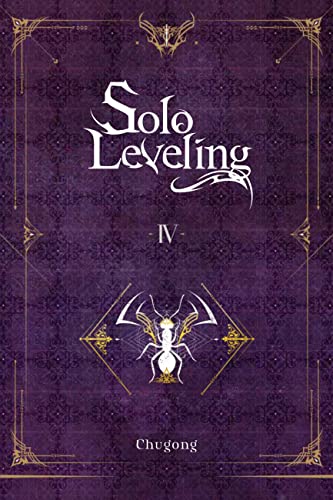 Solo Leveling, Vol. 4 (novel) (SOLO LEVELING LIGHT NOVEL SC, Band 4) von Yen Press
