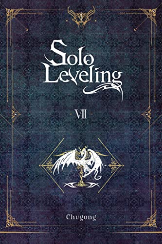 Solo Leveling, Vol. 7 (novel): Volume 7 (SOLO LEVELING LIGHT NOVEL SC) von Yen Press