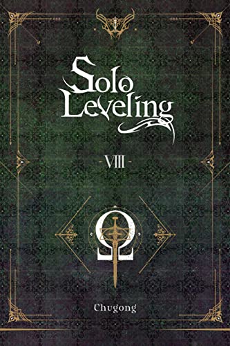 Solo Leveling, Vol. 8 (novel): Volume 8 (SOLO LEVELING LIGHT NOVEL SC) von Yen Press