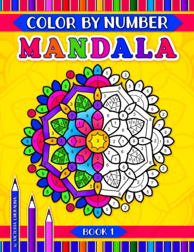 Mandala color by number: A coloring book with 31 pages of easy and advanced geometric, animal and flower mandalas for all ages von Independently published