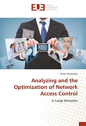Analyzing and the Optimization of Network Access Control: in Large Networks