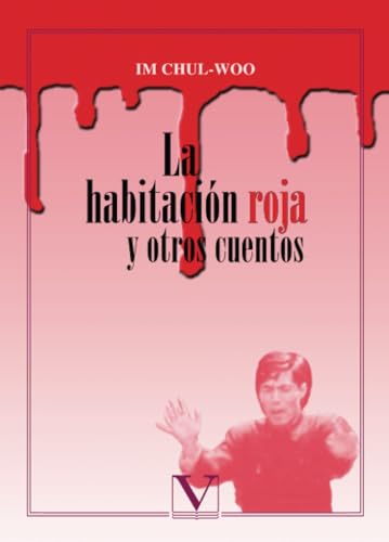 La habitación roja y otros cuentos (Literatatura Coreana) von verbum