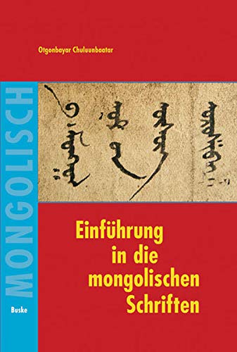 Einführung in die mongolischen Schriften von Buske Helmut Verlag GmbH