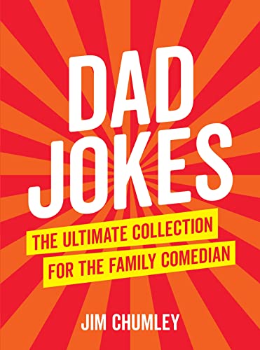 Dad Jokes: The Ultimate Collection for the Family Comedian von Summersdale