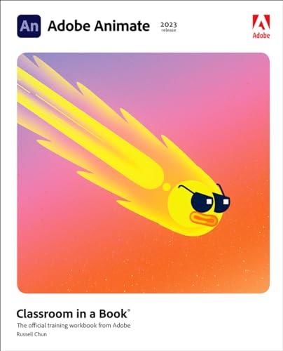 Adobe Animate Classroom in a Book (2023 release) von Addison Wesley
