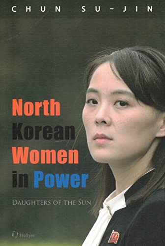 North Korean Women in Power: Daughters of the Sun