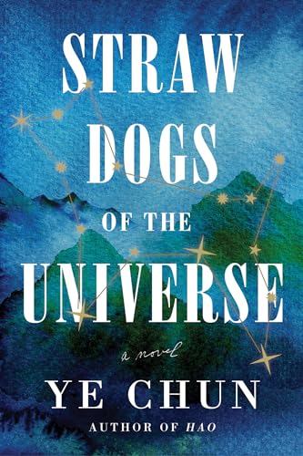 Straw Dogs of the Universe: A Novel Straw Dogs of the Universe: A Novel