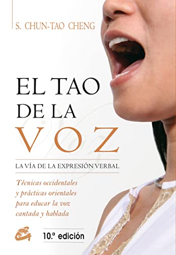 El tao de la voz : la vía de la expresión oral: La vía de la expresión verbal (Kaleidoscopio)