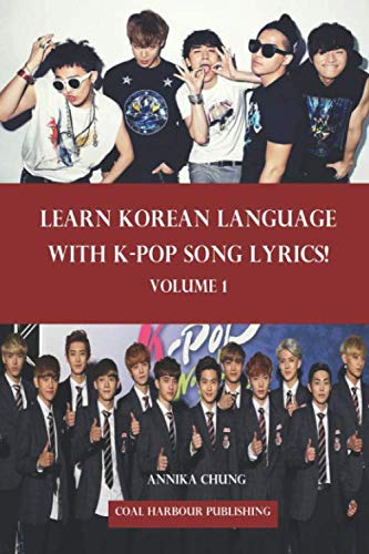 Learn Korean Language with K-pop Song Lyrics! Volume 1