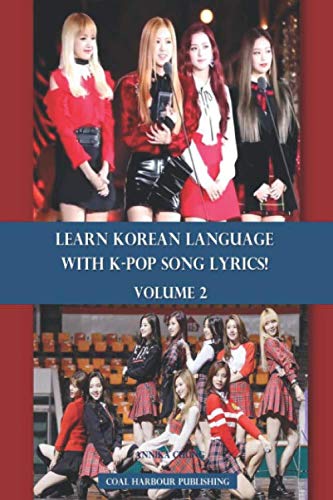 Learn Korean Language with K-pop Song Lyrics! Volume 2