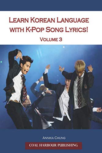 Learn Korean Language with K-pop Song Lyrics! Volume 3