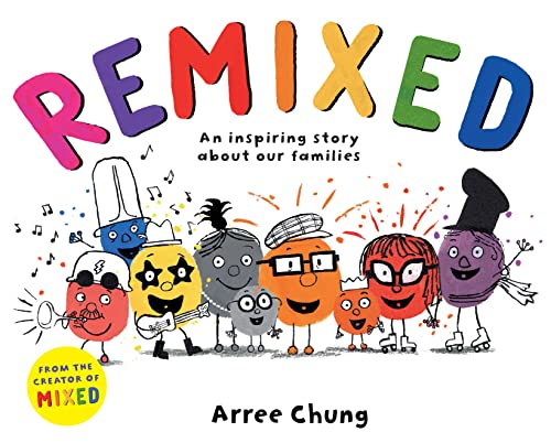 Remixed: An inspiring story about our families von Macmillan Children's Books