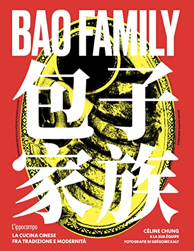 Bao family. La cucina cinese tra tradizione e modernità von L'Ippocampo