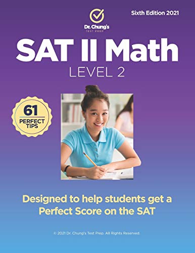 Dr. Chung's SAT II Math Level 2: Designed to help students get a perfect score on the exam von Independently Published