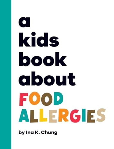 A Kids Book About Food Allergies von A Kids Book About
