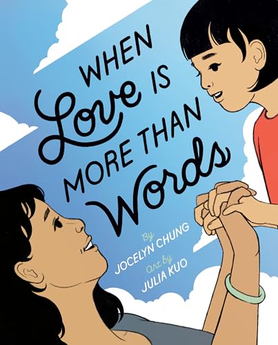 When Love Is More Than Words When Love Is More Than Words