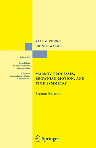 Markov Processes, Brownian Motion, and Time Symmetry (Grundlehren der mathematischen Wissenschaften, 249, Band 249)