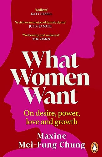 What Women Want: Conversations on Desire, Power, Love and Growth von Penguin