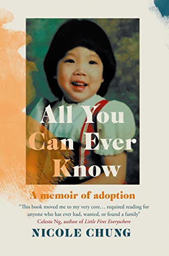 All You Can Ever Know: A memoir of adoption von ONE