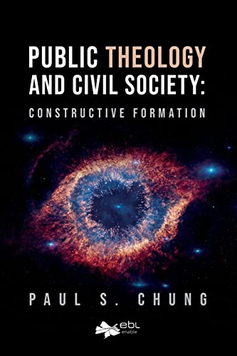 Public Theology and Civil Society: Constructive Formation von EBL BOOKS