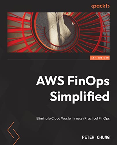 AWS FinOps Simplified: Eliminate cloud waste through practical FinOps