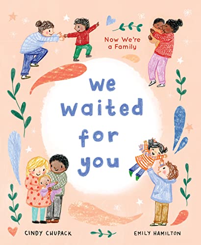 We Waited for You: Now We're a Family von Sourcebooks Jabberwocky