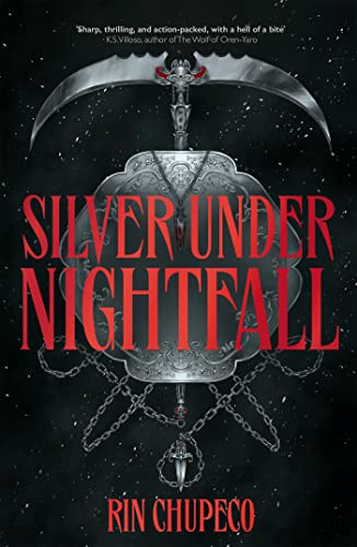 Silver Under Nightfall: an unmissable, action-packed dark fantasy featuring blood thirsty vampire courts, political intrigue, and a delicious forbidden-romance! von Hodderscape