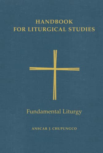 Handbook for Liturgical Studies, Volume II: Fundamental Liturgy