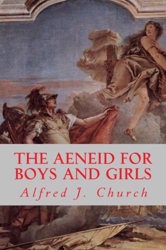 The Aeneid for Boys and Girls von CreateSpace Independent Publishing Platform