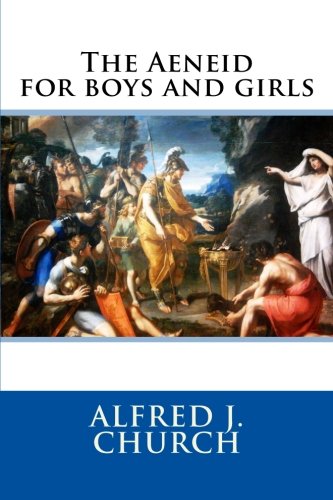 The Aeneid for boys and girls von CreateSpace Independent Publishing Platform