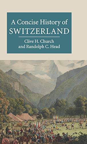 A Concise History of Switzerland (Cambridge Concise Histories) von Cambridge University Press
