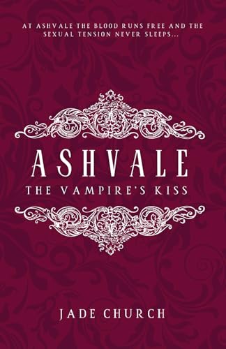 Ashvale: The Vampire's Kiss: a paranormal vampire romance