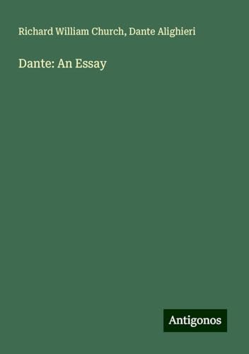 Dante: An Essay